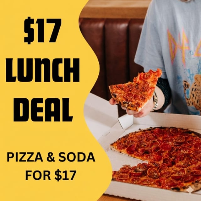 $17 LUNCH DEAL..